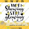 Not Showing Still Glowing Svg Family Svg Family Quote SvgAdoption Day Adopt Foster Gotcha Day Gotchya Day Momdxf eps png Files Design 432
