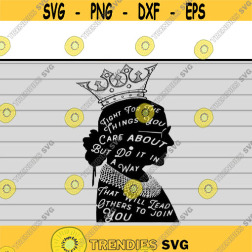 Notorious RBG fight for the things you care about crown svg files for cricutDesign 204 .jpg