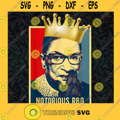 Notorious Ruth Bader Ginsburg SVG PNG EPS DXF Silhouette Cut Files For Cricut Instant Download Vector Download Print File