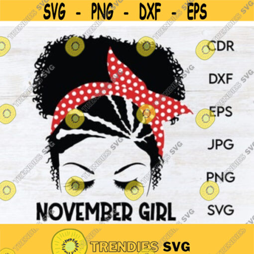 November girl svg print instant download November birthday printable clipart Queen of November design Design 100