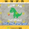 Now Im Unstoppable Funny T Rex Dinosaur Pullover Shirt Dinosaur Svg Eps Png Dxf Digital Download Design 54