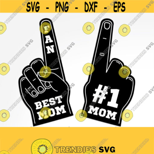 Number 1 Mom Fan Finger SVG. Mothers Day Photo Props. Best Mom Foam Finger Cut File. 1 Foam Hand Team Instant Download dxf eps png jpg pdf Design 809