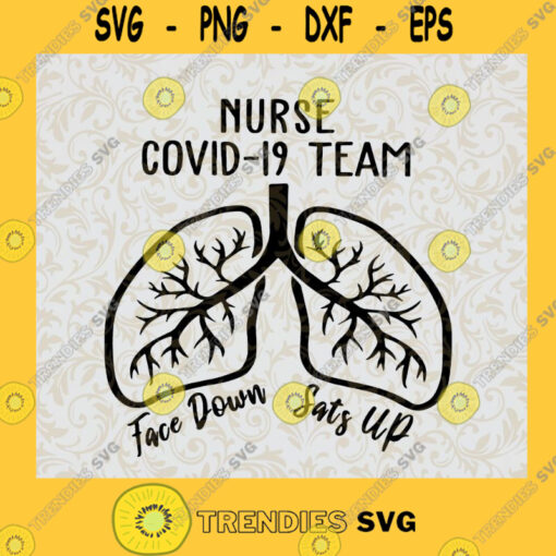 Nurse Covid 19 Team SVG Quarantined Idea for Perfect Gift Gift for Everyone Digital Files Cut Files For Cricut Instant Download Vector Download Print Files