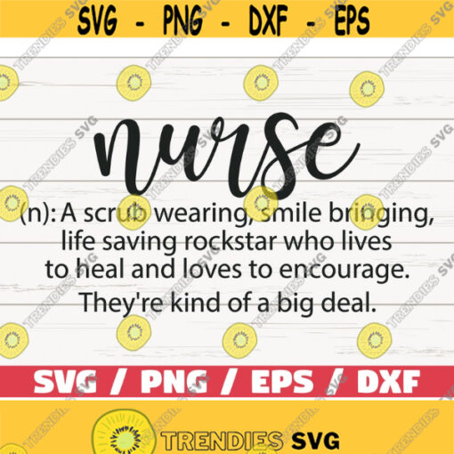 Nurse Definition SVG Cut File Cricut Commercial use Silhouette Clip art Vector Printable Nurse life SVG Nurse Shirt Design 396