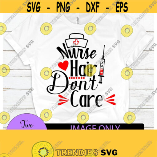 Nurse Hair. Dont care. Tired nurse. Cute nurse. Funny Nurse. Nurse. Syringe. Nurse hat. healthcare. Healthcare appreciation. Design 1413