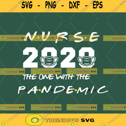 Nurse Ill Be There For You 2020 Quarantine Funny Registered Nursing Medical Design Silhouette SVG PNG Cutting File Cricut Digital Download
