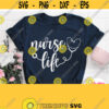 Nurse Life Svg Nurse Shirt Svg Stethoscope Cricut Cut File Silhouette Downloads Printable White Image Heat Press Transfer Iron on Png Design 767