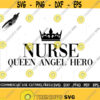 Nurse Queen Angel Hero SVG Nurse Svg Quarantine SVG Quarantine Shirt Social Distance Svg Cut File Silhouette Cricut Design 276