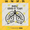Nurse covid 19 team SVG Best Nurse Strong Covid 19 SVG Nurse Corona SVG Love Nurse SVG