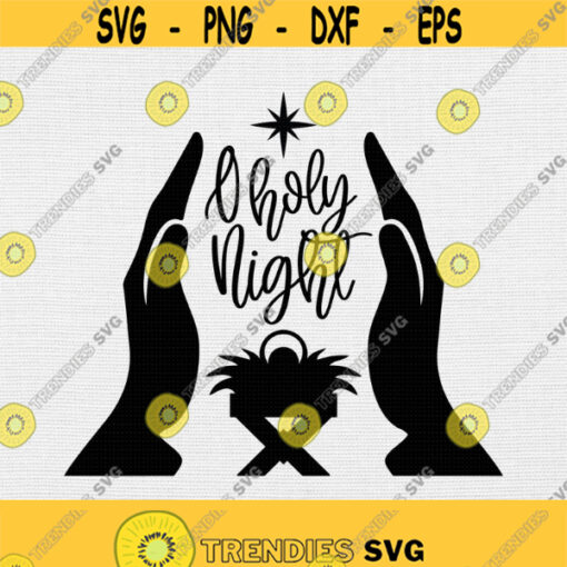 O Holy Night Svg Png Eps Pdf Files O Holy Night Printable Cricut Silhouette Design 197