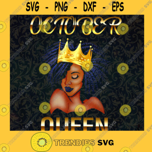 October Queen PNG Afro Queen PNG Melanated PNG Black Girl Birthday PNG Digital File