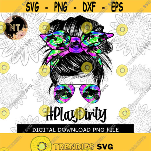 Off Road 4 Wheeler Play Dirty Off Road PNG Digital download MOMLIFE Messy Bun Mom PNG Image File For Sublimation or Print Design 173
