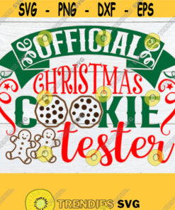 Official Christmas cookie tester. Christmas cookie taste tester. Cute Christmas svg. Christmas cookieFunny Christmas svg SVG Cut File Design 1495
