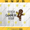 Official Cookie Baker Svg Mom Christmas Svg Cookie Tester I Just Wanna Bake Stuff Svg Holiday Baking Team Svg Files for Cricut Png Dxf.jpg