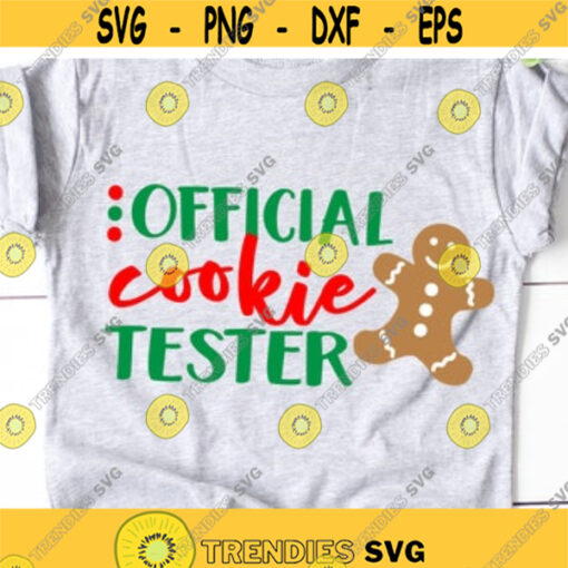 Official Cookie Tester Svg Christmas Cookies Kids Christmas Svg Boy Christmas Svg Holiday Baking Crew Svg Cut Files for Cricut Png