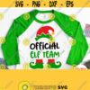 Official Elf Team Svg Elf Shirt Svg Elf Squad Family Friends Christmas Funny Shirt for Kids Adults Mom Dad Grandma Baby Boy Girl Design 924