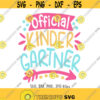 Official Kindergartner SVG Girl Kindergarten svg Girls Shirt Design Girl First Day Of Kindergarten svg Cute Kindergartner Shirt svg Design 378