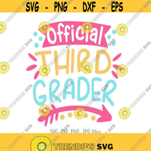Official Third Grader SVG 3rd Grade Girl svg Back To School svg Girls Shirt Design Girl First Day Of School svg 3rd Grade Shirt svg Design 641