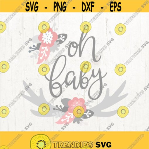 Oh Baby SVG cut File. Cricut Silhouette Oh Baby New Baby SVG Design 422