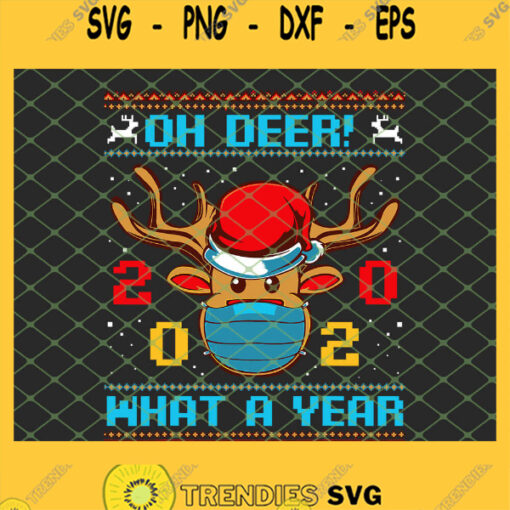 Oh Deer What A Year 2020 Christmas Ugly Quarantine Wearing Mask And Santa Hat SVG PNG DXF EPS Cricut 1