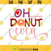 Oh Donut Even Cuttable Design SVG PNG DXF eps Designs Cameo File Silhouette Design 658