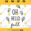 Oh Hello Fall SVG Hello Fall SVG Fall Svg Fall Cut File Fall Shirt Svg Fall Quote Svg Svg files for Cricut Silhouette Sublimation