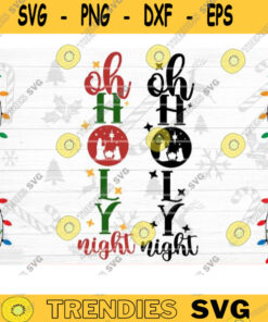 Oh Holy Night SVG Cut File Christmas Porch Sign Svg Christmas Home Decoration Winter Porch Sign Svg Front Door Welcome Sign Svg Design 738 copy