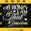 Oh Honey I Am That Grandma Svg
