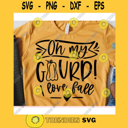 Oh My Gourd I Love Fall svgFall shirt svgAutumn cut fileHalloween svg for cricutFall quote svg