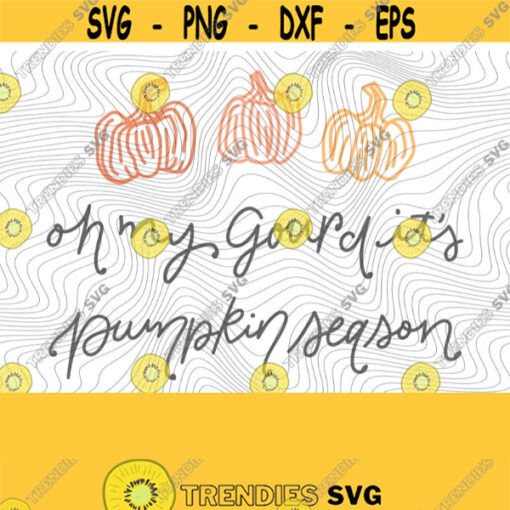 Oh My Gourd SVG PNG Print Files Cameo Cricut Waiting For Fall I Love Fall Autumn Fall Holidays Pumpkins Pumpkin Patch Cute Fall Design 173