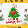 Oh Quaran Tree Svg Green Pine Wearing Mask Svg Merry Christmas Svg Christmas Covid 2020 Svg