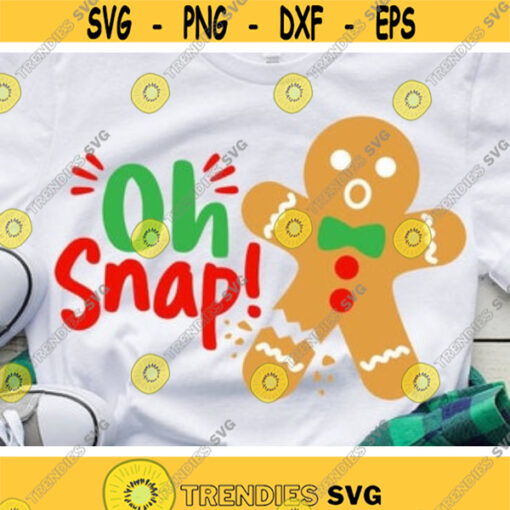 Oh Snap Svg Christmas Svg Gingerbread Man Svg Dxf Eps Png Funny Christmas Cut Files Holiday Quote Clipart Winter Svg Silhouette Cricut Design 98 .jpg