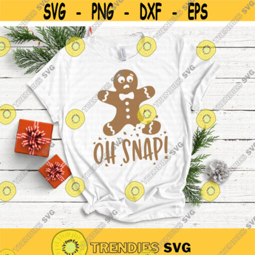 Oh Snap svg Snowman svg Funny Christmas svg Gingerbread Man svg Holiday Quote svg dxf Print Cut File Cricut Silhouette Download Design 450.jpg