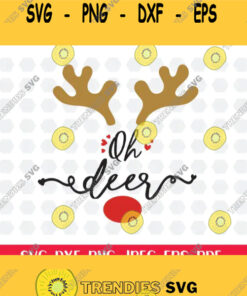 Oh deer svg Christmas svg Reindeer svg rudolph svg rudolf svgsilhouette circut cut fileschristmas deer svgchristmas sayings svg Deer