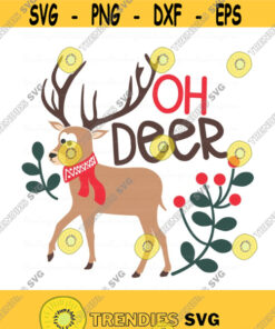 Oh deer svg christmas reindeer svg deer svg christmas svg png dxf Cutting files Cricut Funny Cute svg designs print for t shirt Design 574
