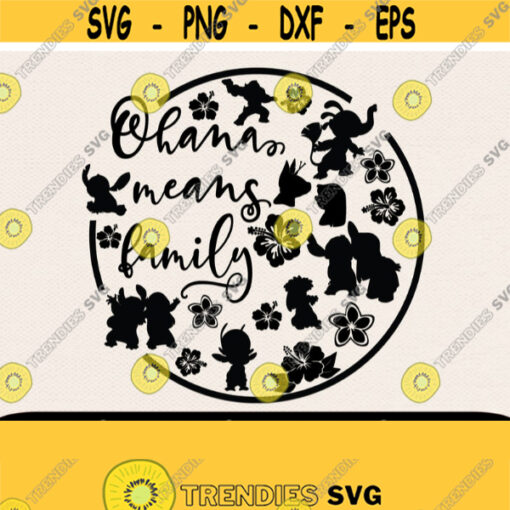 Ohana Means Family Svg Lilo and Stitch Svg Svg For Cricut Disney Svg Lilo Svg Stitch Svg Cartoon Svg Family Svg Design 123