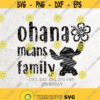 Ohana means family SVG Lilo and Stitch SVG File DXF Silhouette Print Vinyl Cricut Cutting Tshirt Design Printable Sticker Design 134