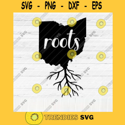 Ohio Roots SVG File Home Native Map Vector SVG Design for Cutting Machine Cut Files for Cricut Silhouette Png Pdf Eps Dxf SVG