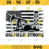 Oilfield flag svg Oilfield worker svg American flag Oilfield svg Oilfield svg Oilfield STRONG Oilfield flag oilfield worker svg copy