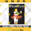 Oktoberfest Oktoberfest svg Oktoberfest funny german svg wurstfest outfit beer Svg Eps Png Dxf Digital Download Design 369