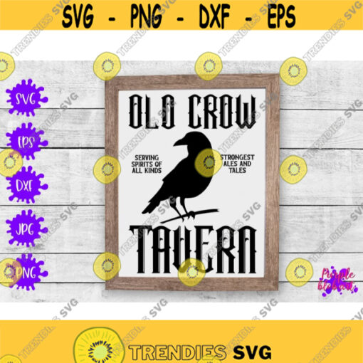 Old crow Tavern svg Happy Halloween svg Rustic Halloween decor Halloween witches sign Spooky witch decor Kids Halloween Vintage Halloween Design 455