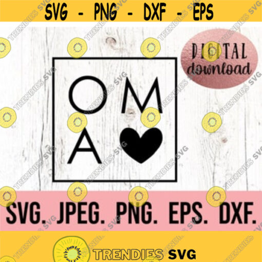 Oma Square SVG Oma Square Shirt Oma SVG Oma Shirt Design Digital Download Cricut File Grandma PNG Mothers Day Oma Frame Design 203
