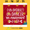 On Dasher on Dancer on mastercard and visa svgSnowflakes svgMerry Christmas svgChristmas cut file svg