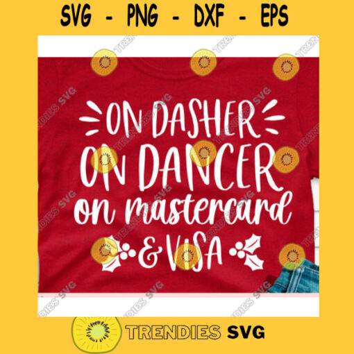 On Dasher on Dancer on mastercard and visa svgSnowflakes svgMerry Christmas svgChristmas cut file svg