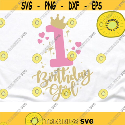 One Birthday Svg First Birthday Svg 1st Birthday Svg Birthday Girl Svg Princess Svg Crown Number Svg Number One Svg Design 79 .jpg