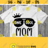 One Cool Mom Svg Mommy Shirt Svg Birthday Family Cricut Design Silhouette Cut File Printable Iron on Heat Press Transfer Image Download Design 434