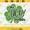 One Lucky Brother SVG Saint Patricks Day cut file clipart printable vector commercial use instant download Design 471