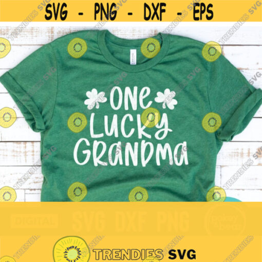 One Lucky Grandma Svg St Patricks Day Svg St Pattys Day Svg Shamrock Svg Grandma Shirt Svg Blessed Grandma Svg Commercial Use Svg Design 510