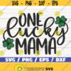 One Lucky Mama SVG St. Patricks Day SVG Cut File Cricut Commercial use Silhouette Clip art Shamrock SVG Clover Svg Design 814