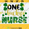 One Lucky Nurse St. Patricks Day Lucky Nurse SVG St. Patricks Day svg Cut File SVG Iron On Image For heat Transfer Paper dxf jpg Design 677